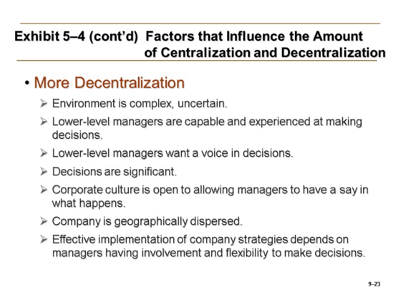 9–23 Exhibit 5–4 (cont’d)  Factors that Influence the Amount    